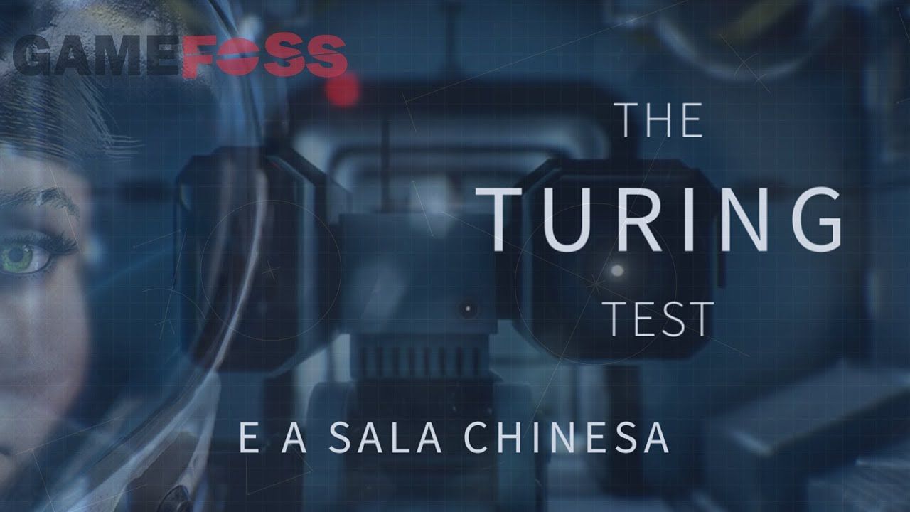 Vídeo – The Turing Test e a Sala Chinesa
